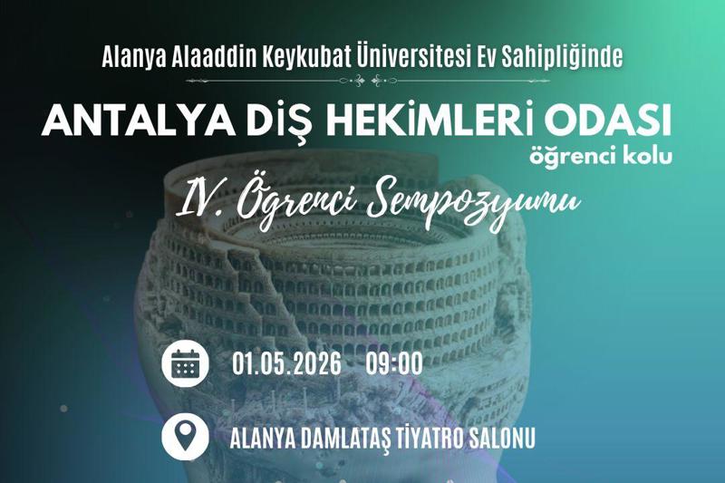 ANTALYA DİŞ HEKİMLERİ ODASI IV. ÖĞRENCİ SEMPOZYUMU